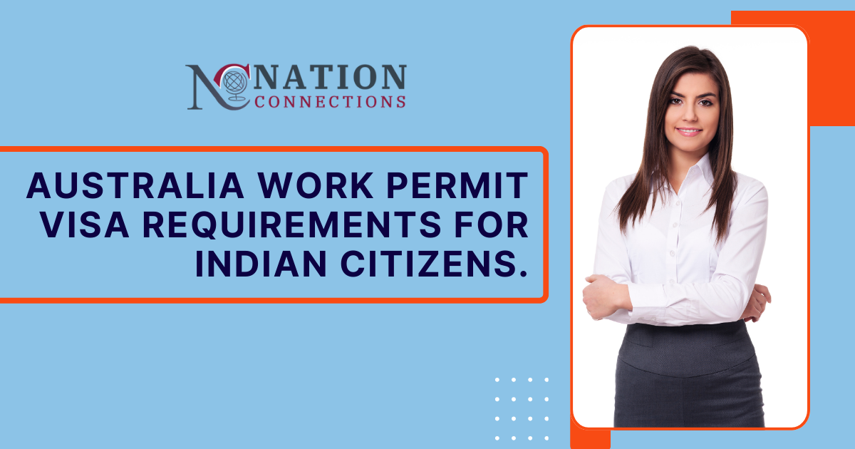 Australia work permit visa requirements for Indian citizens.