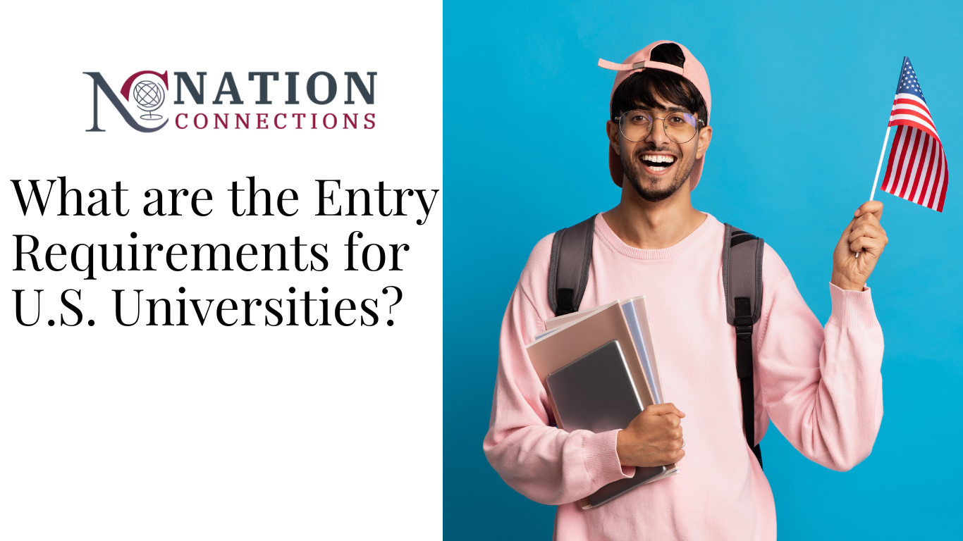 What are the Entry Requirements for U.S. Universities?