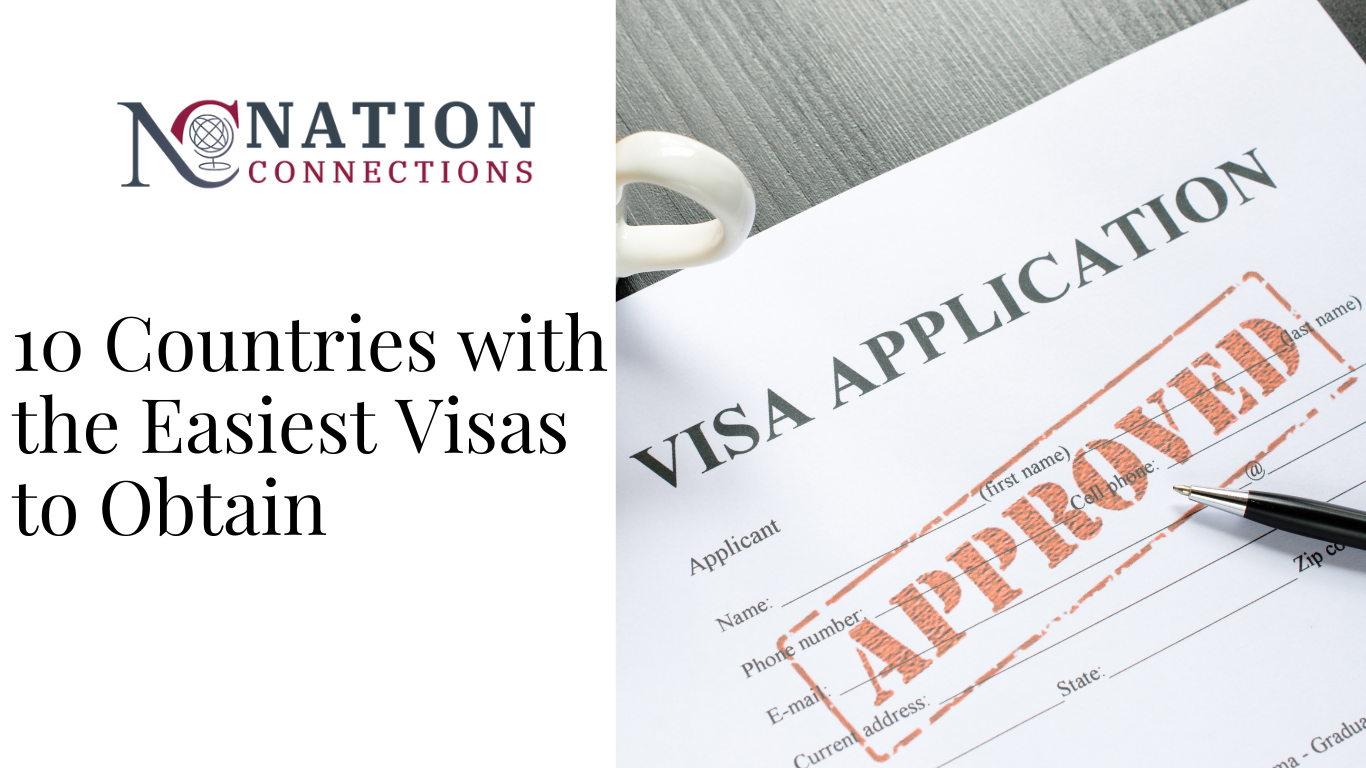 10 Countries with the Easiest Visas to Obtain