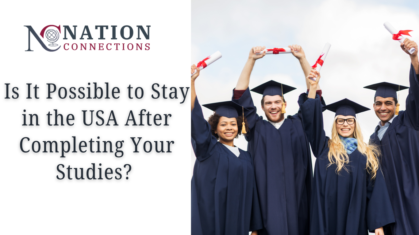 Is It Possible to Stay in the USA After Completing Your Studies?