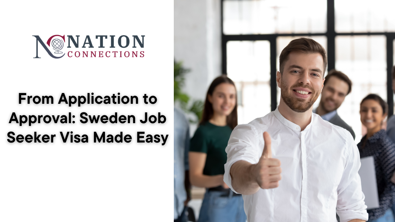 From Application to Approval: Sweden Job Seeker Visa Made Easy