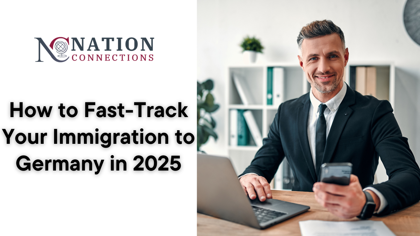 How to Fast-Track Your Immigration to Germany in 2025