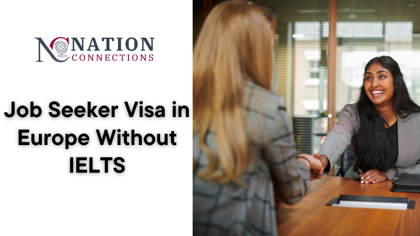 Job seeker visa Europe without IELTS