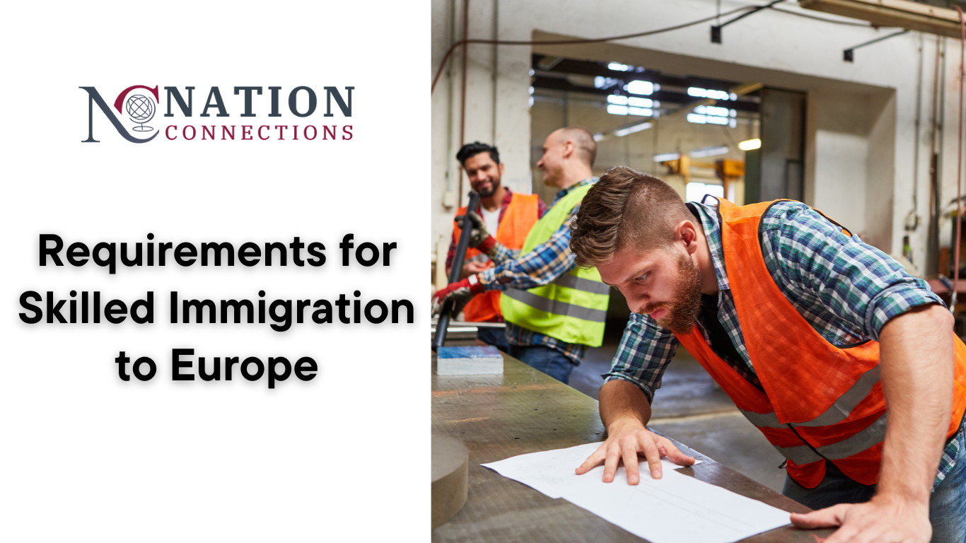 Requirements for Skilled Immigration to Europe