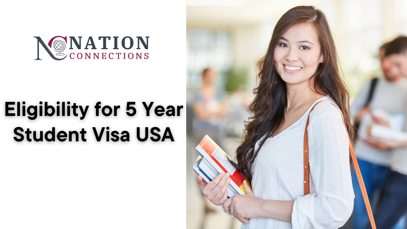Eligibility for 5 Year Student Visa USA