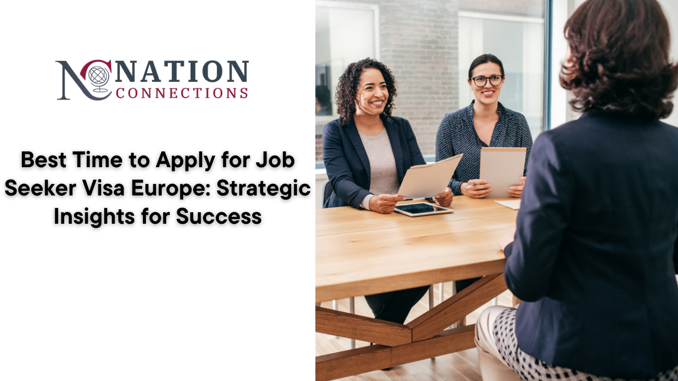 Best Time to Apply for Job Seeker Visa Europe: Strategic Insights for Success