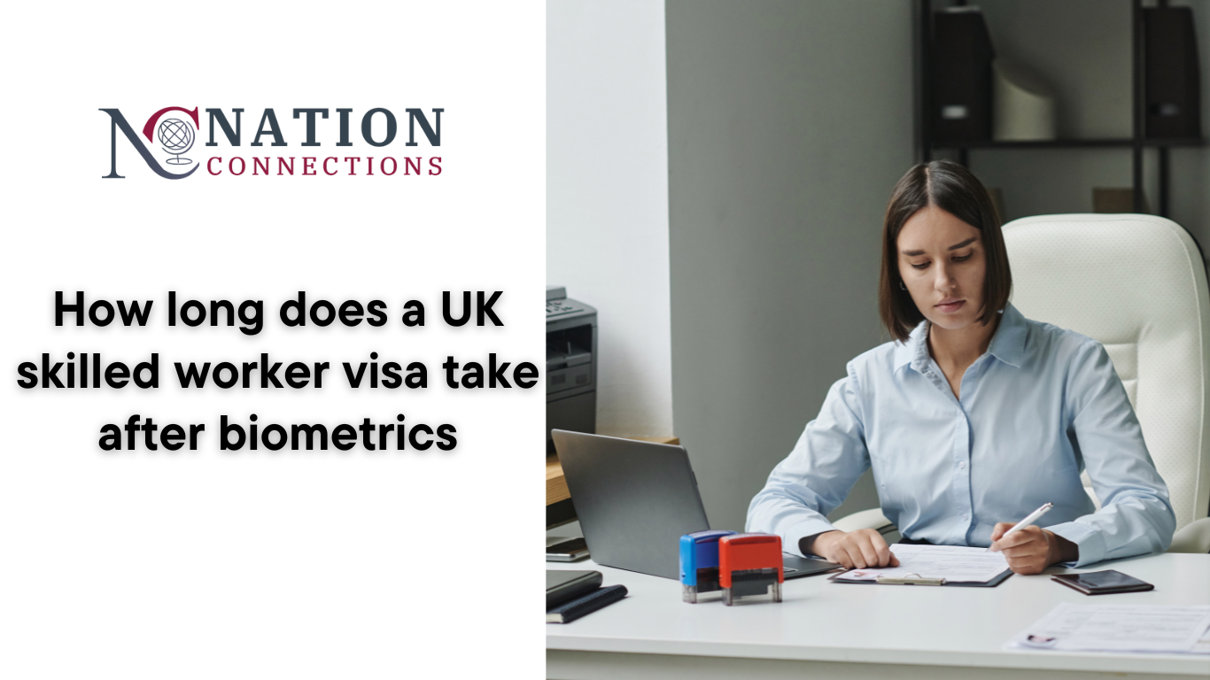 How Long Does UK Skilled Worker Visa Take After Biometrics?