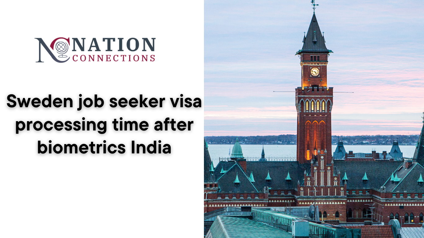 Sweden job seeker visa processing time after biometrics India