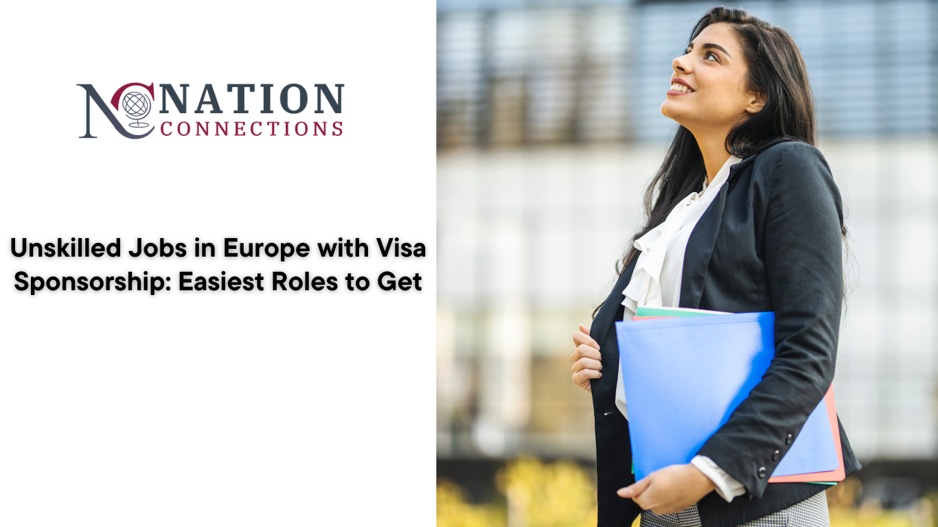 Unskilled Jobs in Europe with Visa Sponsorship: Easiest Roles to Get