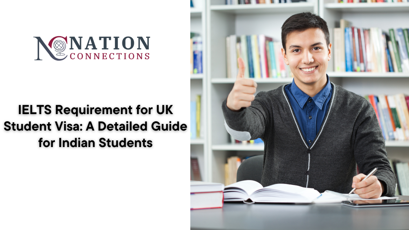 IELTS Requirement for UK Student Visa: A Detailed Guide for Indian Students