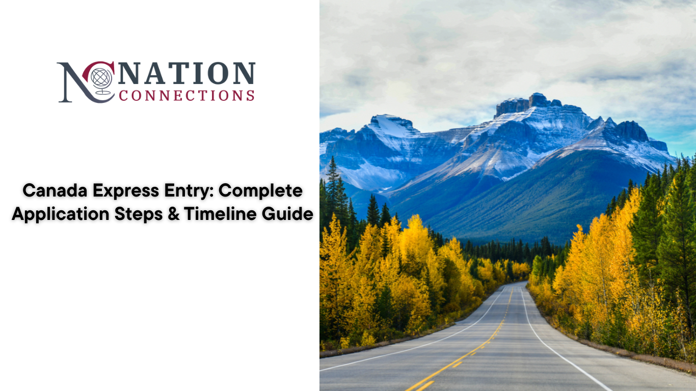 Canada Express Entry: Complete Application Steps & Timeline Guide